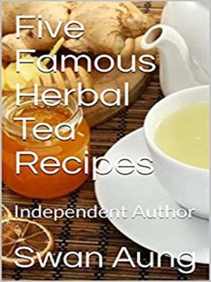 cover image of Five Famous Herbal Tea Recipes